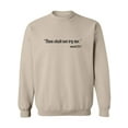 thumbnail image 1 of Thou Shalt Not Try Me-Mood 24:7 Crewneck Sweatshirt, 1 of 3