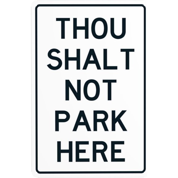 Thou Shalt Not Park Here Warning Sign, Security Safety Metal Signs, Vintage Caution Poster Wall Decor for Business Office Home Street Road Use 8 x 12 Inch