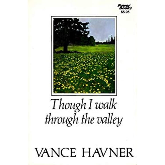 Pre-Owned Though I Walk Thru the Valley (Paperback) 0800752090 9780800752095