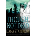 thumbnail image 1 of Pre-Owned Though Not Dead: A Kate Shugak Novel (Kate Shugak Novels) (Hardcover) 0312559119 9780312559113, 1 of 1