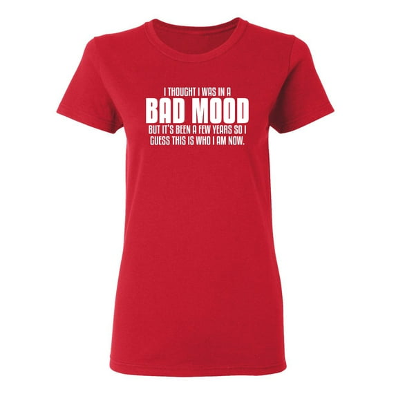 Thought I Was In A Bad Mood Sarcastic Novelty Gift Idea Adult Humor Funny Women's Casual Tees