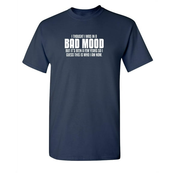 Thought I was in a Bad Mood Men Tees Novelty Sarcastic Humor Graphic TShirt