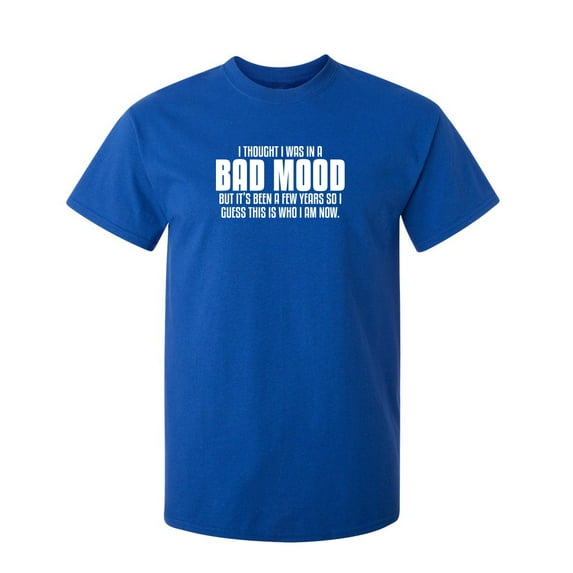 Thought I was in a Bad Mood Men Tees Novelty Sarcastic Humor Graphic TShirt