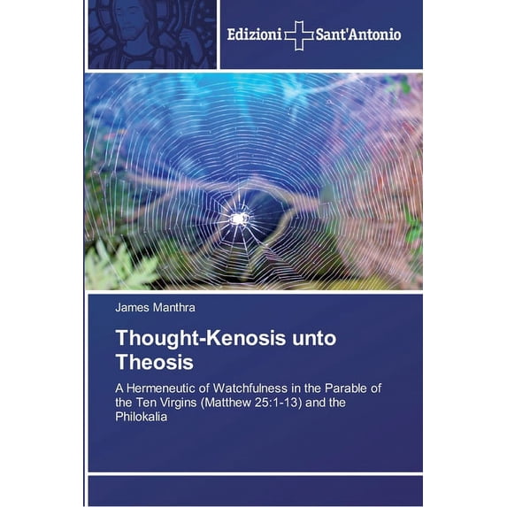 Thought-Kenosis unto Theosis (Paperback)