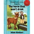thumbnail image 1 of Thought Leader The horse that won't drink, Book 1, (Paperback), 1 of 1
