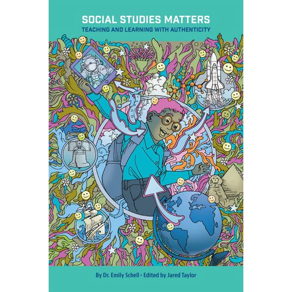Thought Leadership: Social Studies Matters: Teaching and Learning with Authenticity : Teaching and Learning with Authenticity (Paperback)