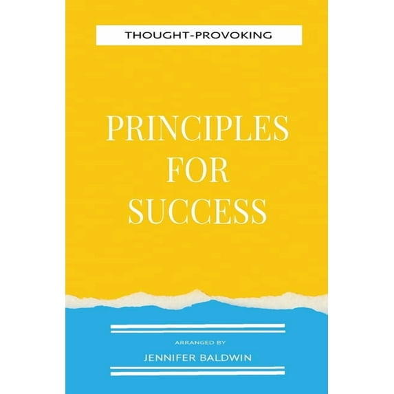 Thought-Provoking Principles for Success, (Paperback)