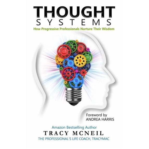 Thought Systems: How Progressive Professionals Nurture Their Wisdom, (Paperback)