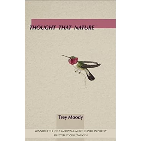 Pre-Owned Thought That Nature (Paperback) 1936747677 9781936747672