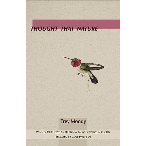Pre-Owned Thought That Nature (Paperback) 1936747677 9781936747672