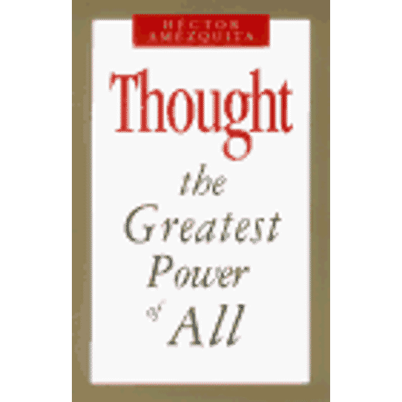 Thought: The Greatest Power of All (Paperback)