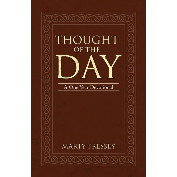 Thought of the Day: A One Year Devotional Paperback Marty Pressey