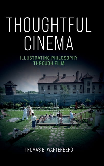 Thoughtful Cinema: Illustrating Philosophy Through Film, (Hardcover)