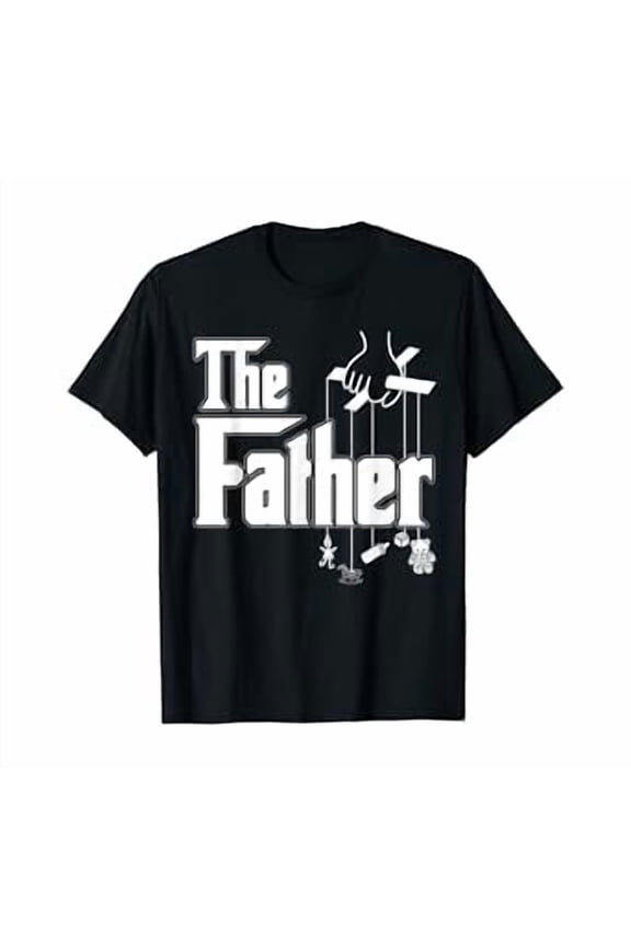 Thoughtful The Father Puppet Strings Items Graphic T-Shirt Perfect New Dad Expecting Gift