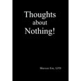 thumbnail image 1 of Thoughts about Nothing! (Hardcover), 1 of 1