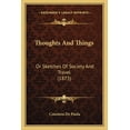 thumbnail image 1 of Thoughts And Things : Or Sketches Of Society And Travel (1873) (Paperback), 1 of 1