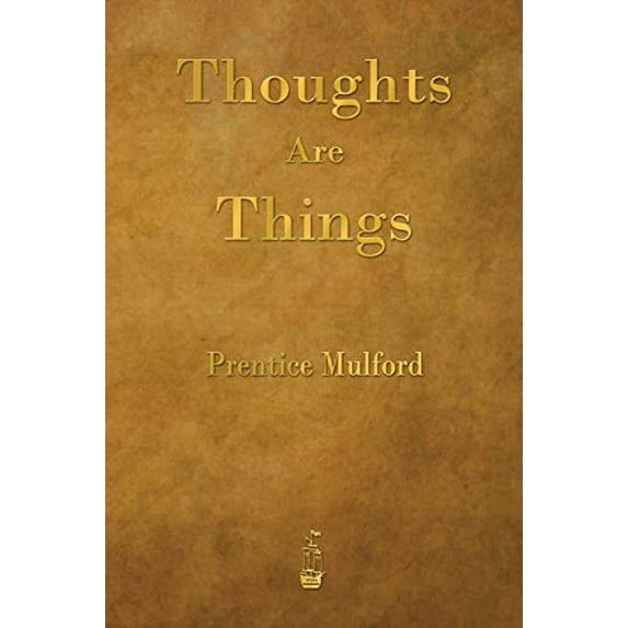 Pre-Owned Thoughts Are Things (Paperback) 1603866574 9781603866576