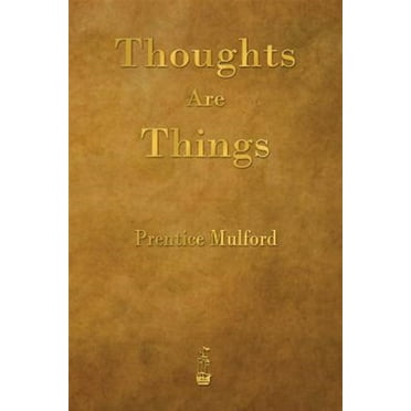 Pre-Owned Thoughts Are Things (Paperback) 1603866574 9781603866576