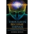 thumbnail image 1 of Thoughts Become Things: Transform Your Life Through Spiritual, Scientific &amp; Practical Approach Paperback, (Paperback), 1 of 5