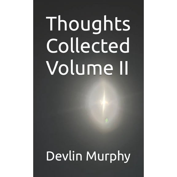Thoughts Collected Volume II (Paperback)