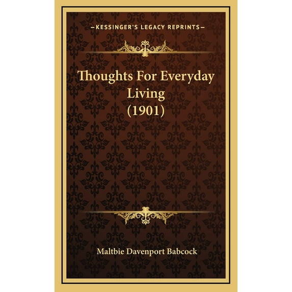 Thoughts For Everyday Living (1901) (Hardcover)
