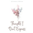 thumbnail image 1 of Thoughts I Don't Express, (Paperback), 1 of 1
