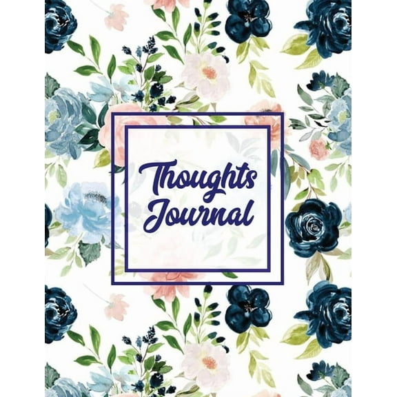 Thoughts Journal: Positive Writing Notes, Lined With Prompts, Self Questions & Life Memories, Write In Daily Noteboo, (Paperback)