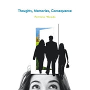 Thoughts, Memories, Consequence, Paperback