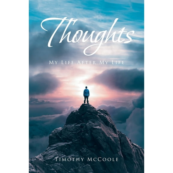 Thoughts: My Life After My Life, (Paperback)