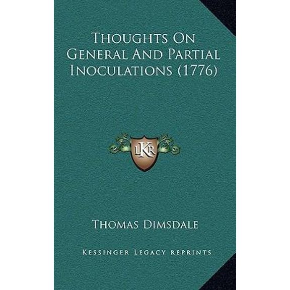 Thoughts on General and Partial Inoculations (1776) Hardcover