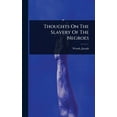 thumbnail image 1 of Thoughts On The Slavery Of The Negroes, (Hardcover), 1 of 1