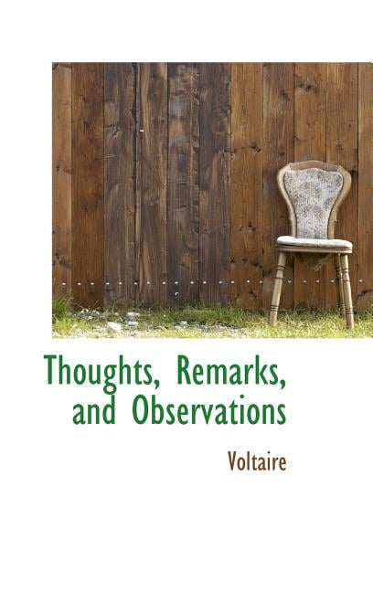 Thoughts, Remarks, and Observations (Hardcover)