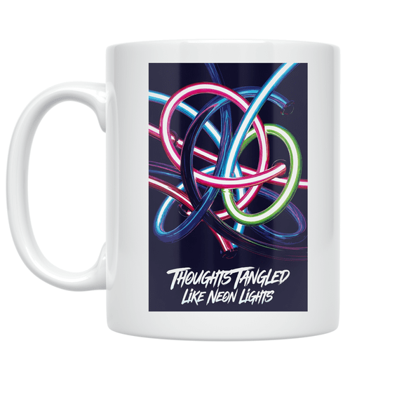 Thoughts Tangled Like Neon Lights - Art Enthusiast - 11 oz Ceramic Coffee Mug