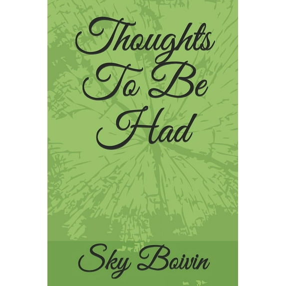 Thoughts To Be Had (Paperback)
