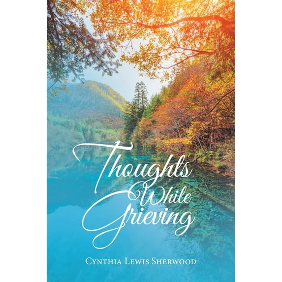 Thoughts While Grieving (Paperback)