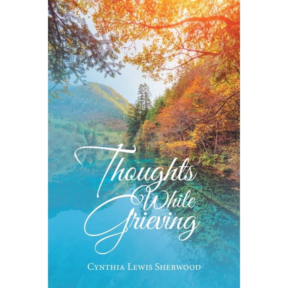 Thoughts While Grieving (Paperback)
