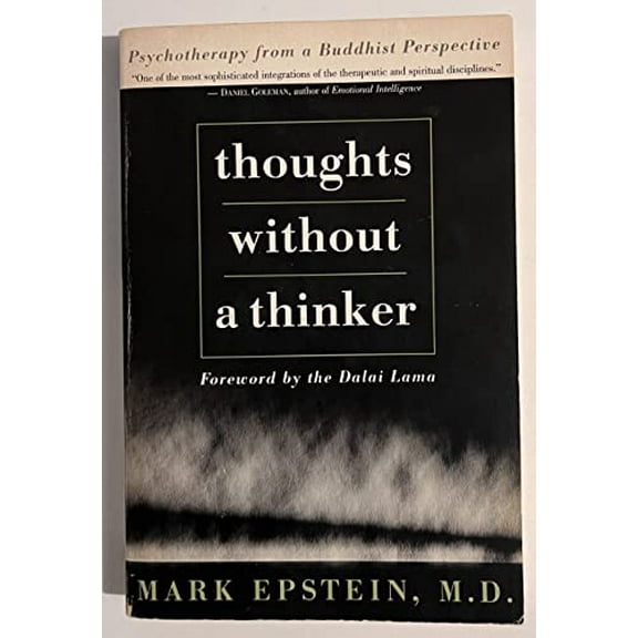 Pre-Owned Thoughts Without A Thinker: Psychotherapy From A Buddhist Perspective (Paperback) 0465085857 9780465085859