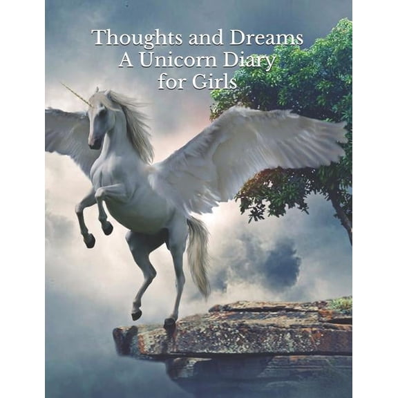 Thoughts and Dreams A Unicorn Diary for Girls (Paperback)