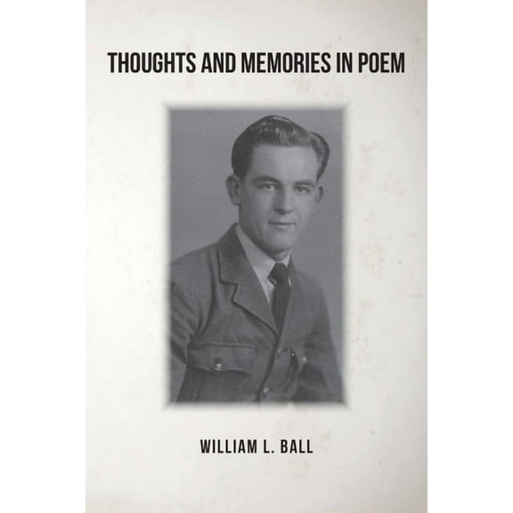 Thoughts and Memories in Poem (Paperback)