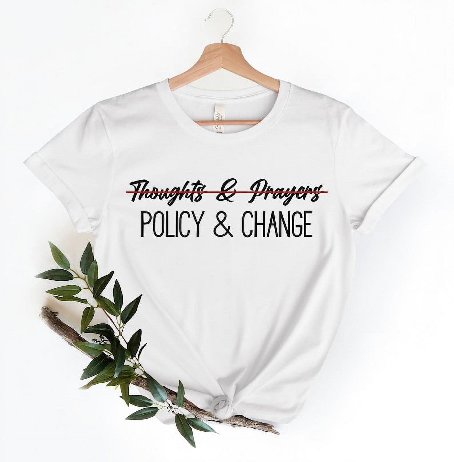 Thoughts and Prayers Are Not Enough Shirt, Policy And Change Shirt