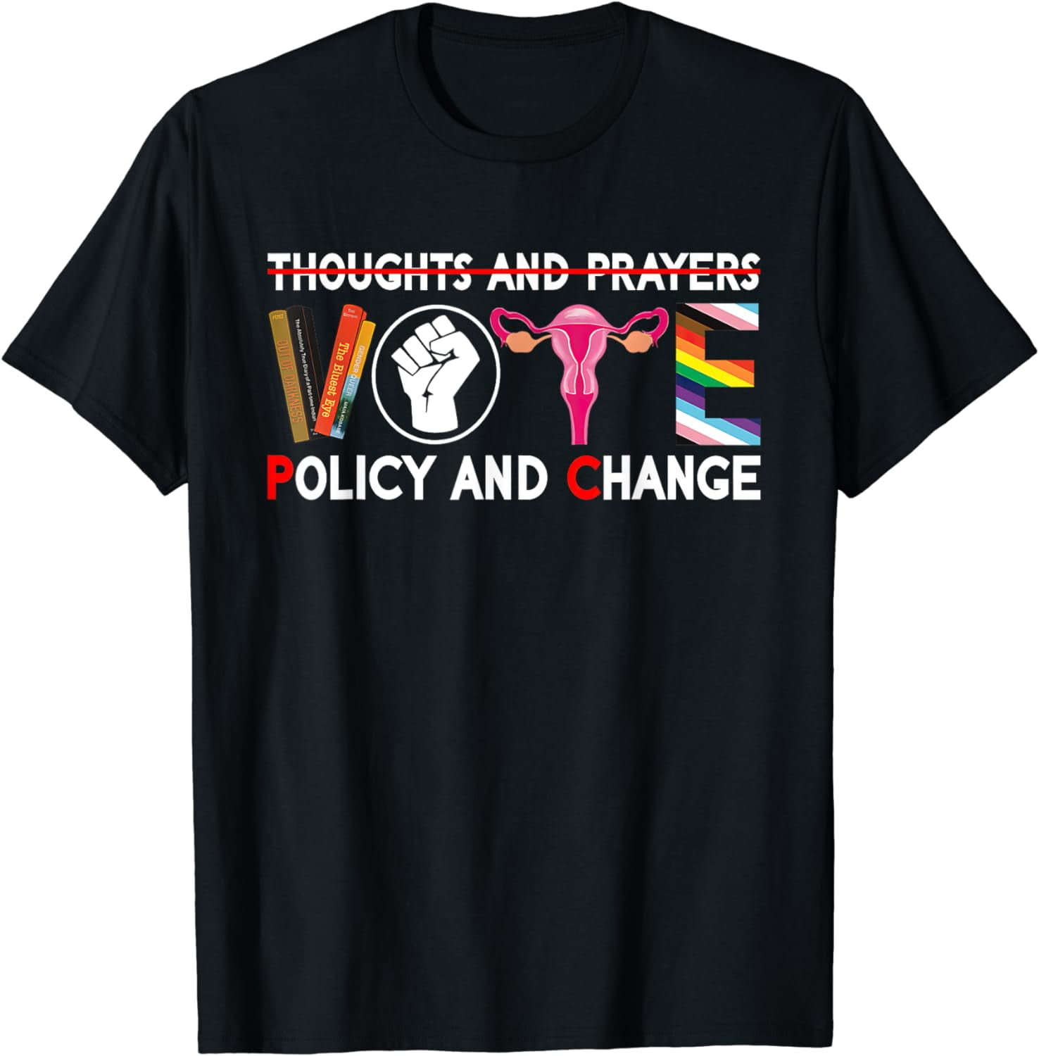 Thoughts and Prayers Vote Policy and Change Equality Rights T-Shirt ...