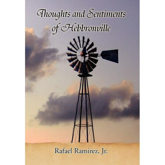 Thoughts and Sentiments of Hebbronville