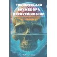 thumbnail image 1 of Thoughts and rhymes of a recovering mind: A collection of recovery poetry, (Paperback), 1 of 1
