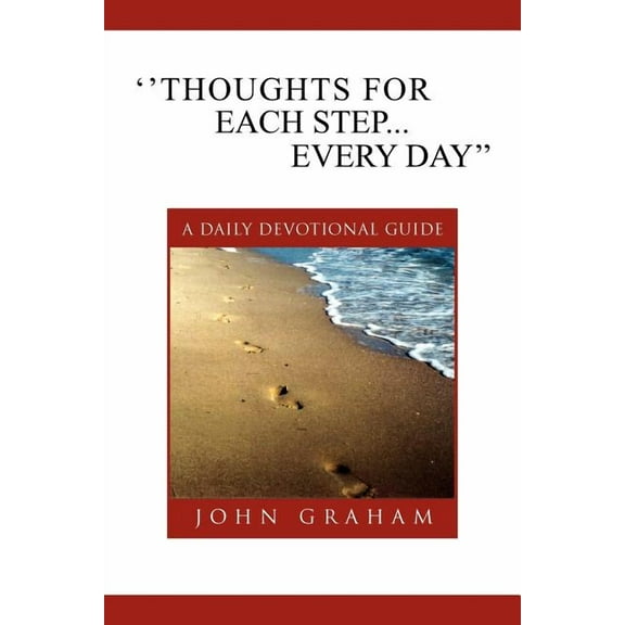 ''Thoughts for Each Step... Every Day'': (A Daily Devotional Guide), (Paperback)