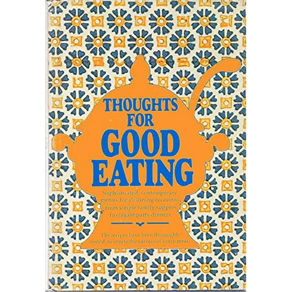 Pre-Owned Thoughts for Good Eating (Hardcover) 0395218918 9780395218914