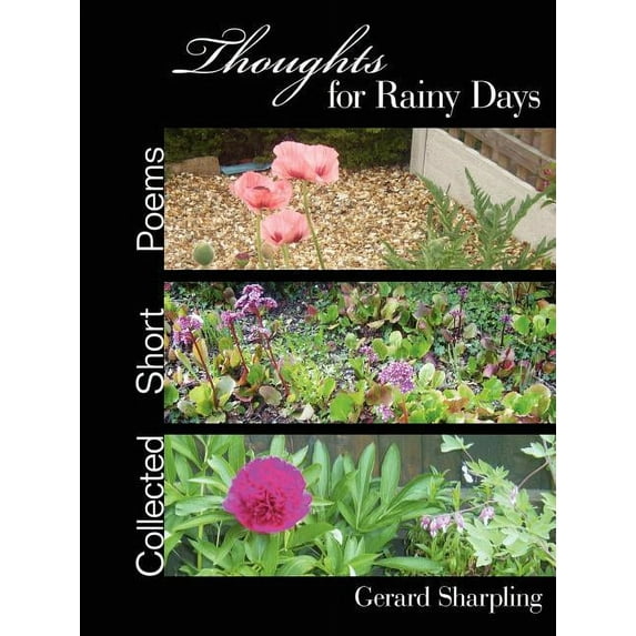 Thoughts for Rainy Days: Collected Short Poems (Paperback)
