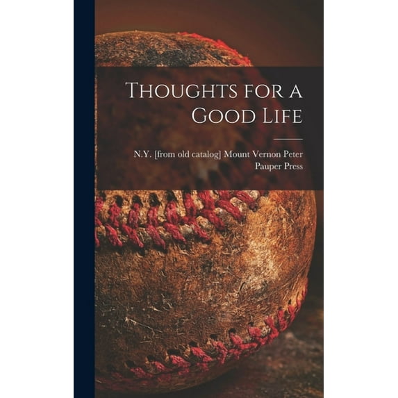 Thoughts for a Good Life, (Hardcover)