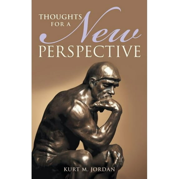 Thoughts for a New Perspective, (Paperback)