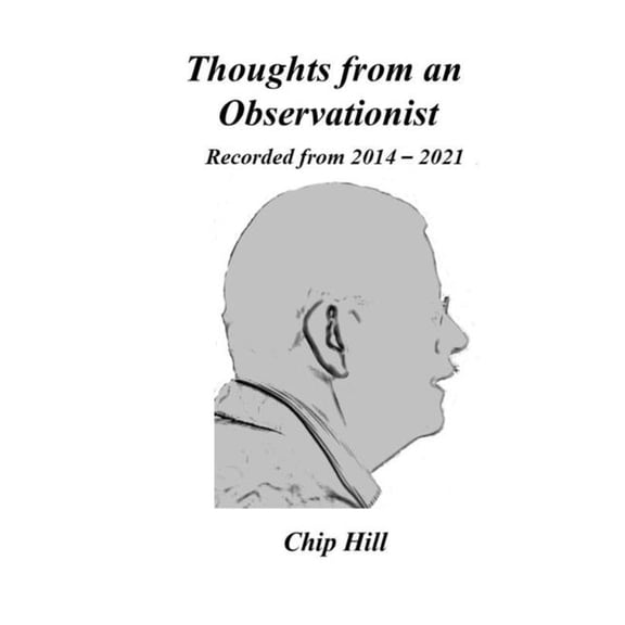Thoughts from an Observationist: Recorded from 2014-2021 (Paperback)