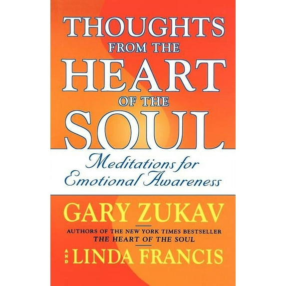 Thoughts from the Heart of the Soul : Meditations on Emotional Awareness (Paperback)